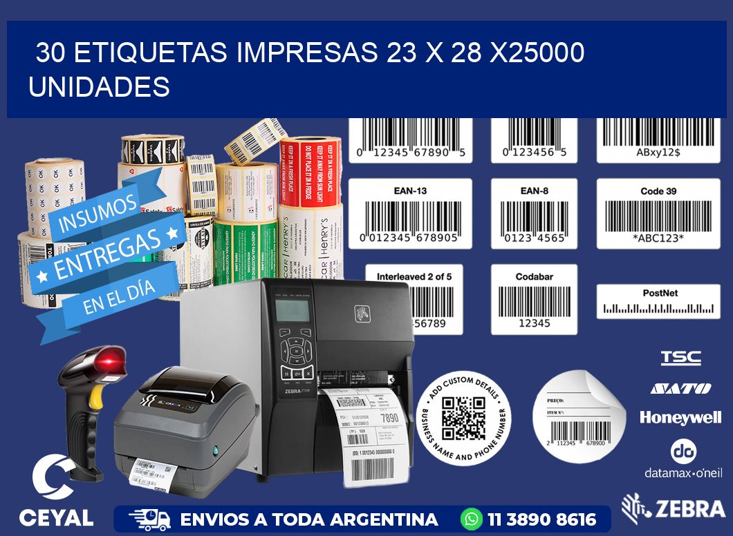 30 ETIQUETAS IMPRESAS 23 x 28 X25000 UNIDADES