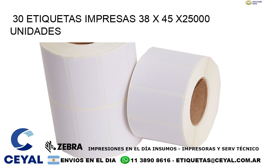 30 ETIQUETAS IMPRESAS 38 x 45 X25000 UNIDADES