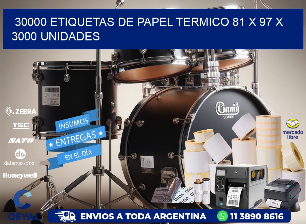 30000 ETIQUETAS DE PAPEL TERMICO 81 x 97 X 3000 UNIDADES