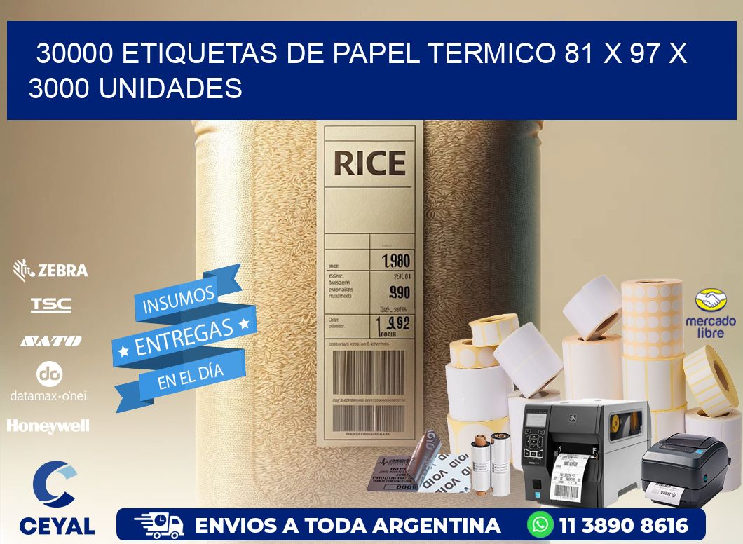 30000 ETIQUETAS DE PAPEL TERMICO 81 x 97 X 3000 UNIDADES
