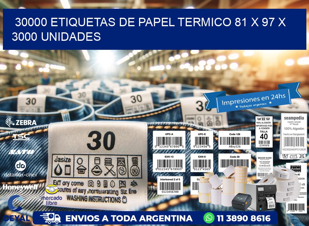 30000 ETIQUETAS DE PAPEL TERMICO 81 x 97 X 3000 UNIDADES