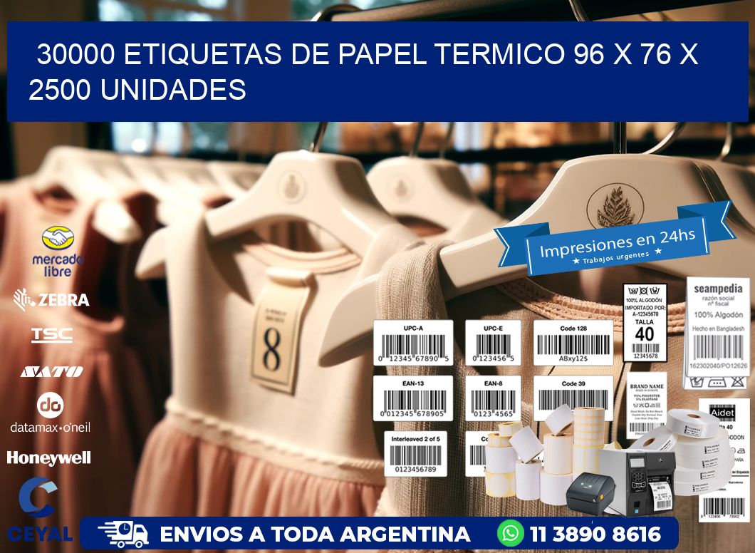 30000 ETIQUETAS DE PAPEL TERMICO 96 x 76 X 2500 UNIDADES
