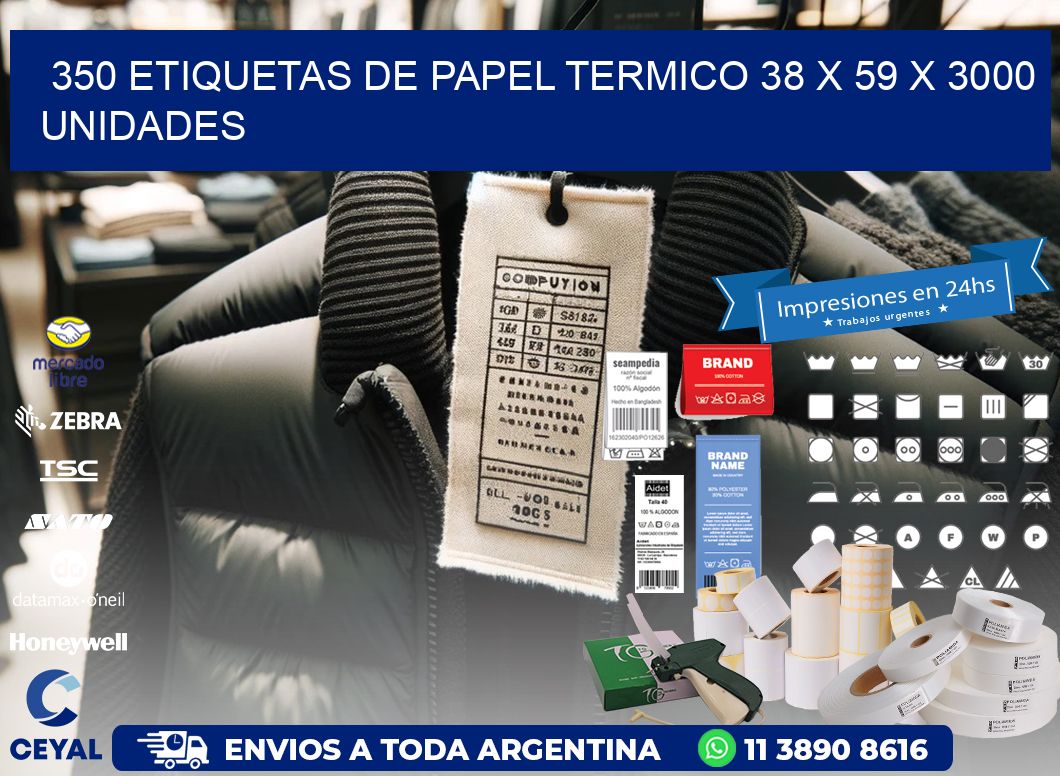 350 ETIQUETAS DE PAPEL TERMICO 38 x 59 X 3000 UNIDADES