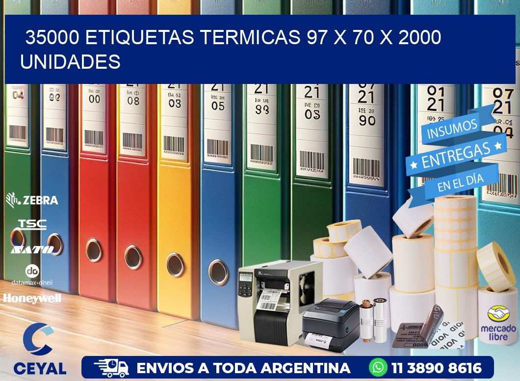 35000 ETIQUETAS TERMICAS 97 x 70 X 2000 UNIDADES