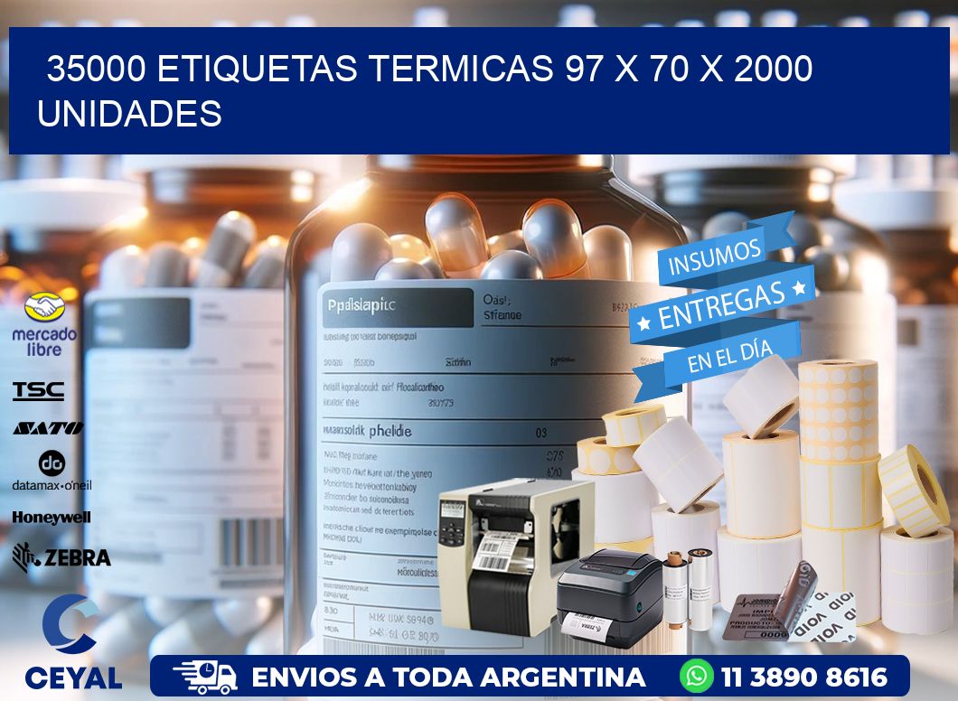 35000 ETIQUETAS TERMICAS 97 x 70 X 2000 UNIDADES