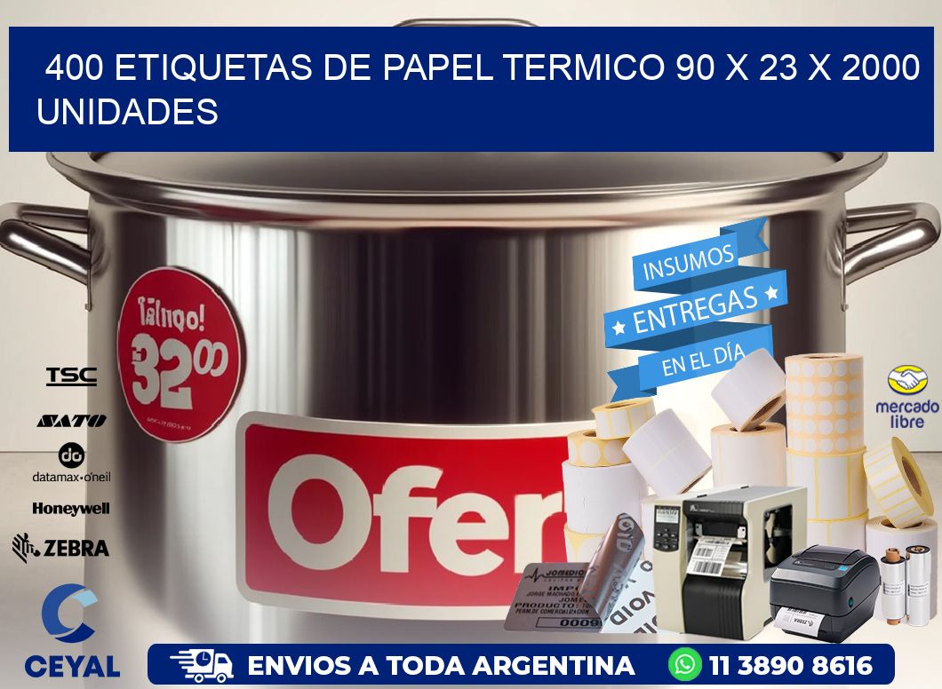 400 ETIQUETAS DE PAPEL TERMICO 90 x 23 X 2000 UNIDADES