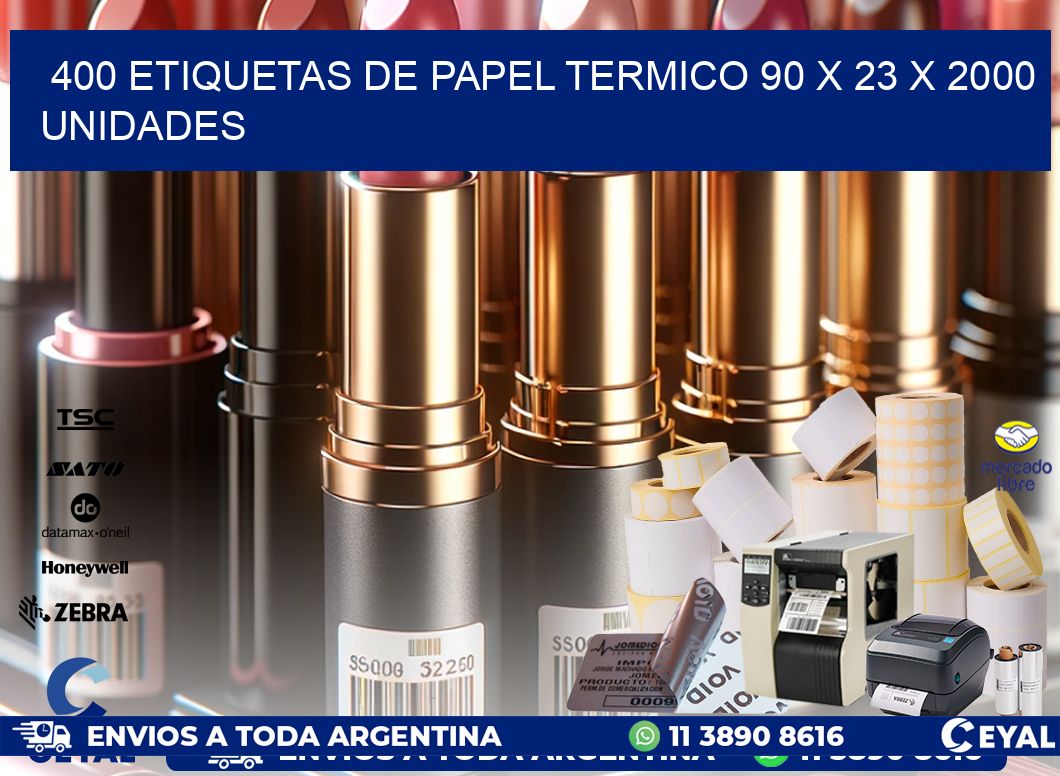400 ETIQUETAS DE PAPEL TERMICO 90 x 23 X 2000 UNIDADES