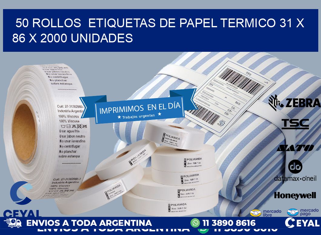 50 ROLLOS  ETIQUETAS DE PAPEL TERMICO 31 x 86 X 2000 UNIDADES