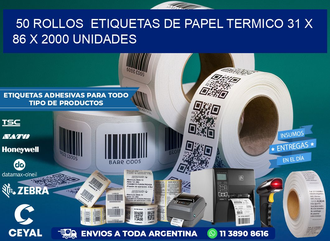 50 ROLLOS  ETIQUETAS DE PAPEL TERMICO 31 x 86 X 2000 UNIDADES