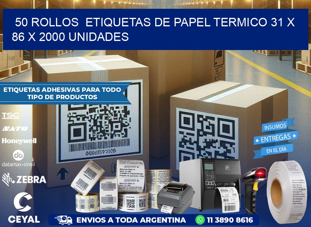 50 ROLLOS  ETIQUETAS DE PAPEL TERMICO 31 x 86 X 2000 UNIDADES