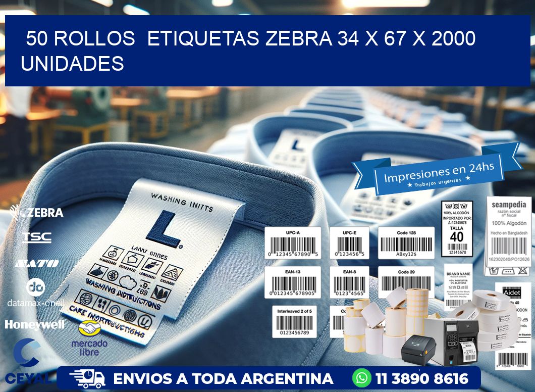 50 ROLLOS  ETIQUETAS ZEBRA 34 x 67 X 2000 UNIDADES