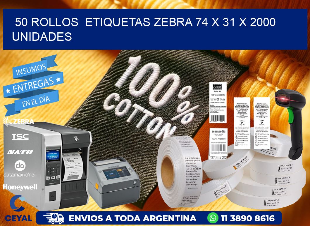 50 ROLLOS  ETIQUETAS ZEBRA 74 x 31 X 2000 UNIDADES