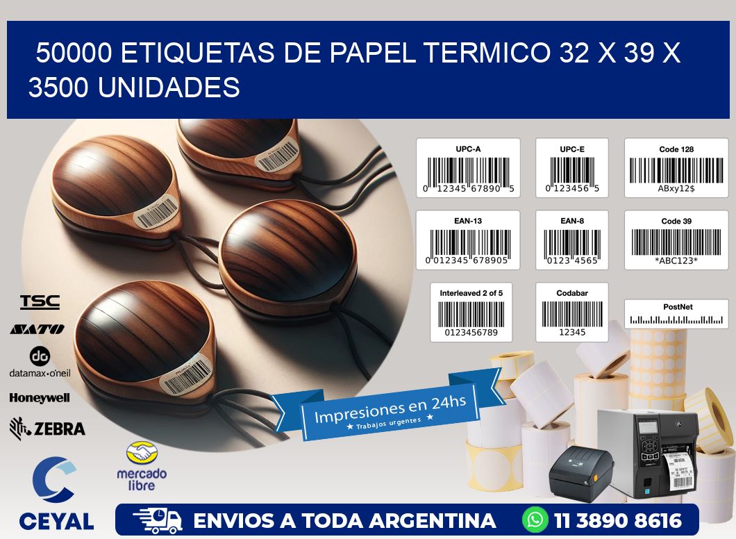 50000 ETIQUETAS DE PAPEL TERMICO 32 x 39 X 3500 UNIDADES