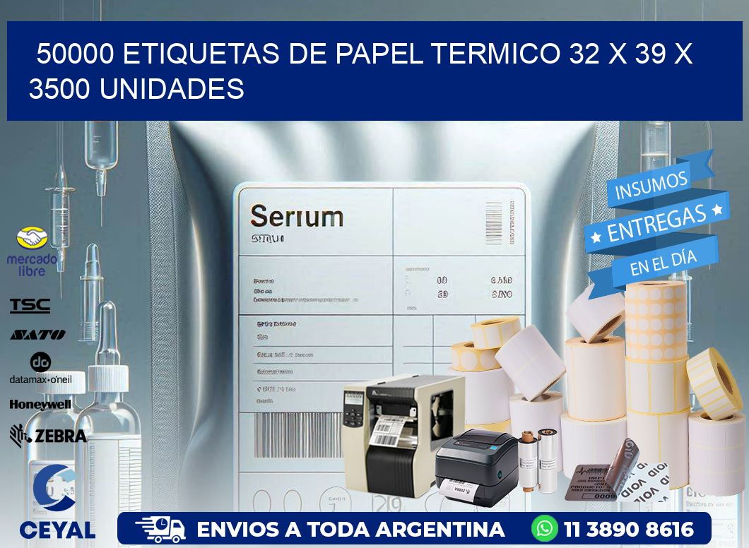 50000 ETIQUETAS DE PAPEL TERMICO 32 x 39 X 3500 UNIDADES