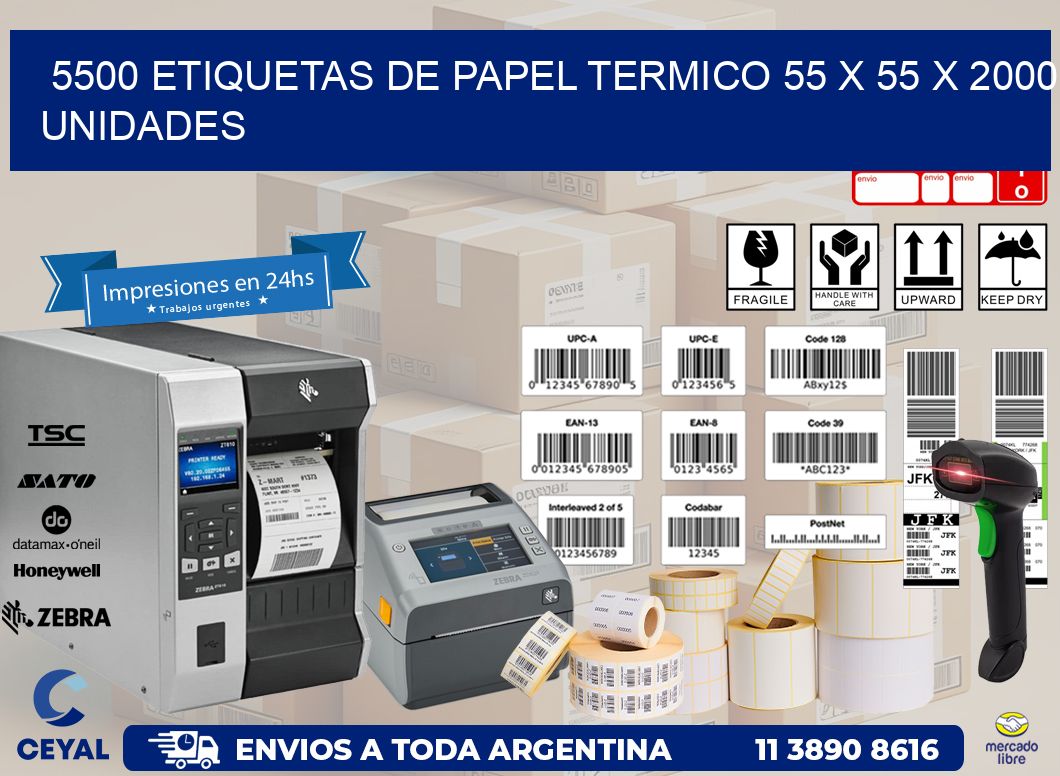 5500 ETIQUETAS DE PAPEL TERMICO 55 x 55 X 2000 UNIDADES