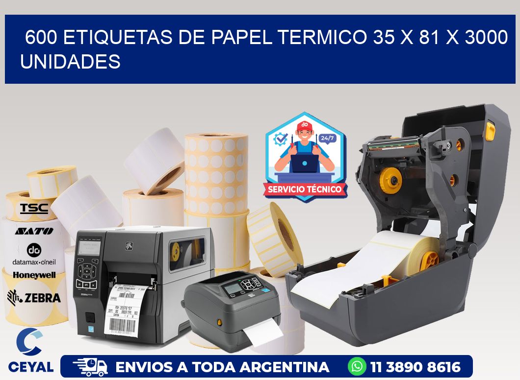 600 ETIQUETAS DE PAPEL TERMICO 35 x 81 X 3000 UNIDADES