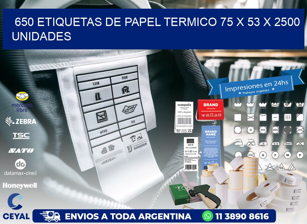 650 ETIQUETAS DE PAPEL TERMICO 75 x 53 X 2500 UNIDADES