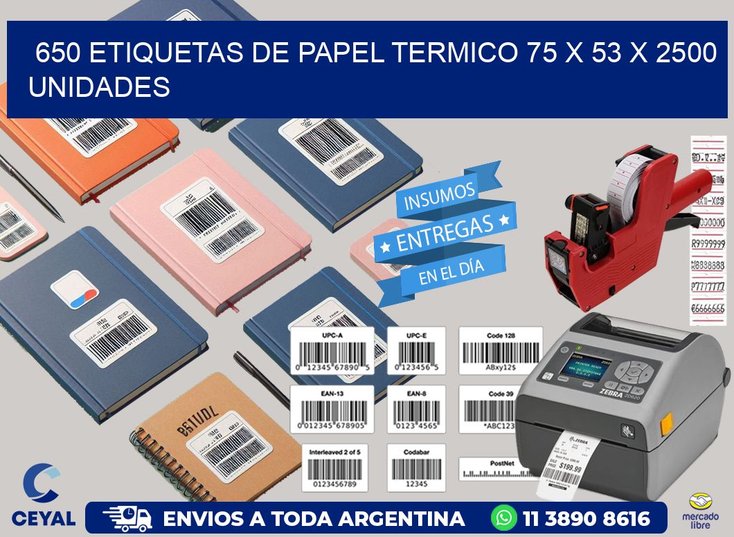 650 ETIQUETAS DE PAPEL TERMICO 75 x 53 X 2500 UNIDADES