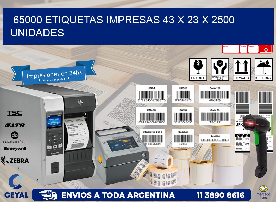 65000 ETIQUETAS IMPRESAS 43 x 23 X 2500 UNIDADES