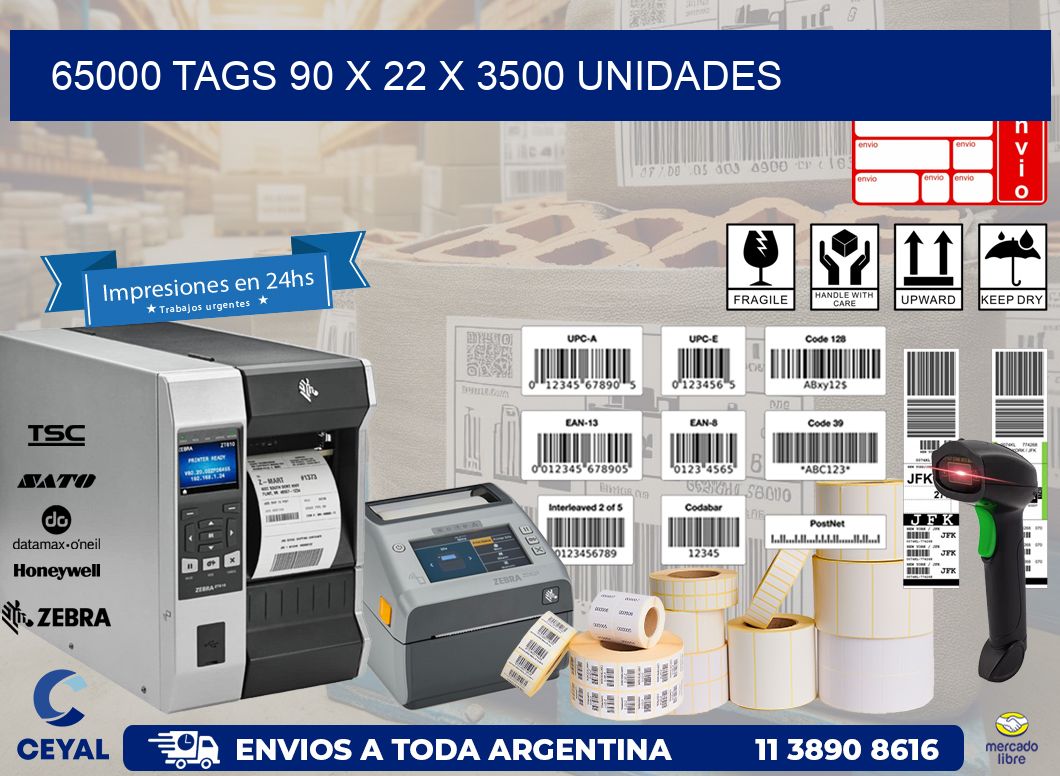 65000 TAGS 90 x 22 X 3500 UNIDADES