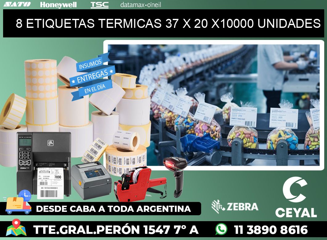 8 ETIQUETAS TERMICAS 37 x 20 X10000 UNIDADES