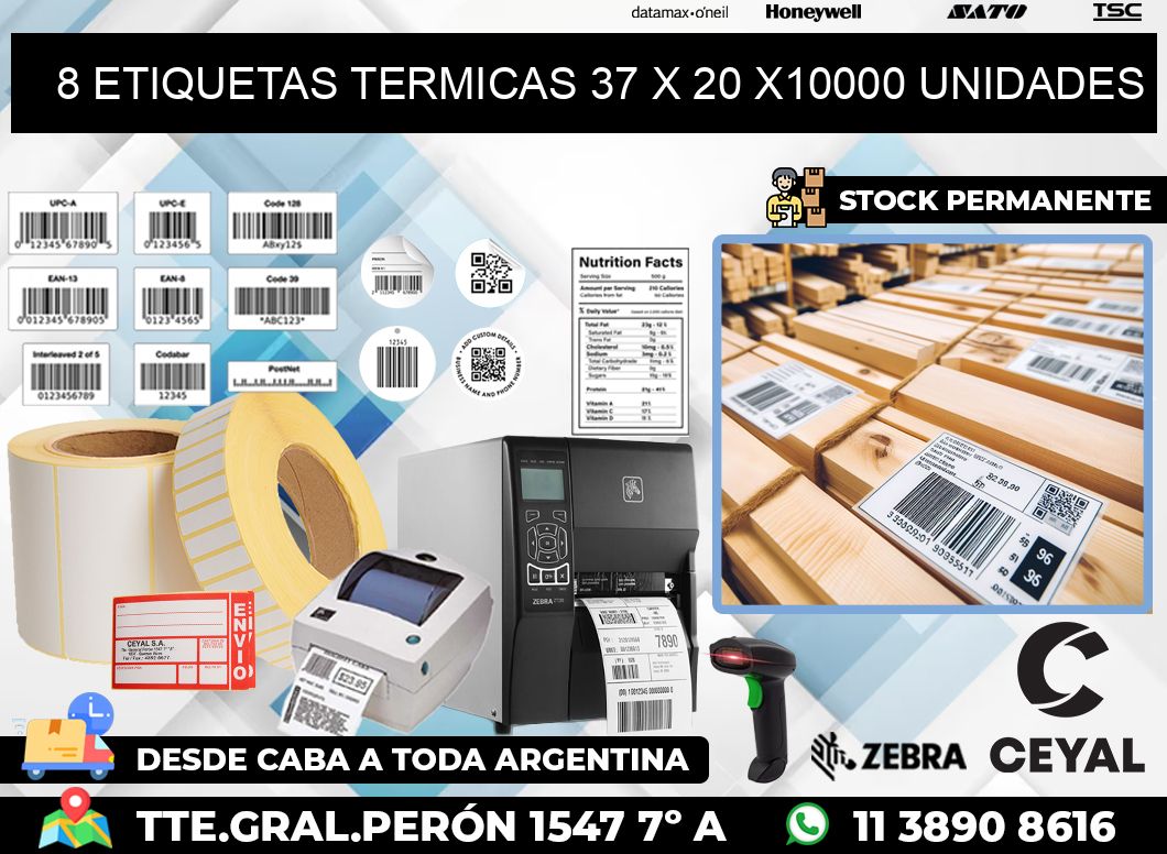 8 ETIQUETAS TERMICAS 37 x 20 X10000 UNIDADES