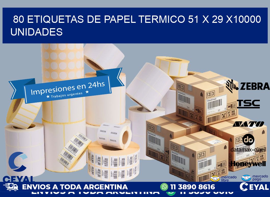 80 ETIQUETAS DE PAPEL TERMICO 51 x 29 X10000 UNIDADES