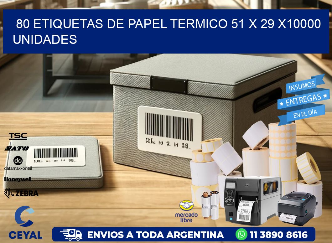 80 ETIQUETAS DE PAPEL TERMICO 51 x 29 X10000 UNIDADES