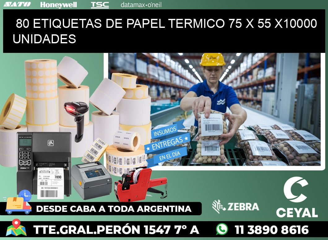 80 ETIQUETAS DE PAPEL TERMICO 75 x 55 X10000 UNIDADES