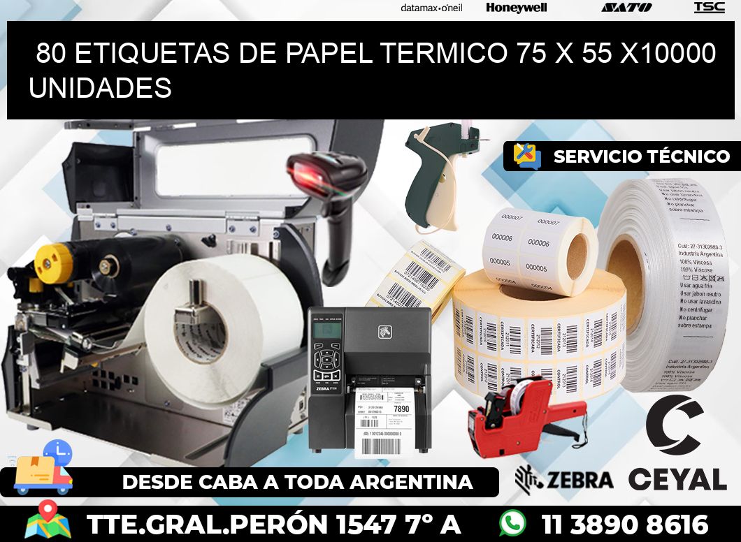 80 ETIQUETAS DE PAPEL TERMICO 75 x 55 X10000 UNIDADES