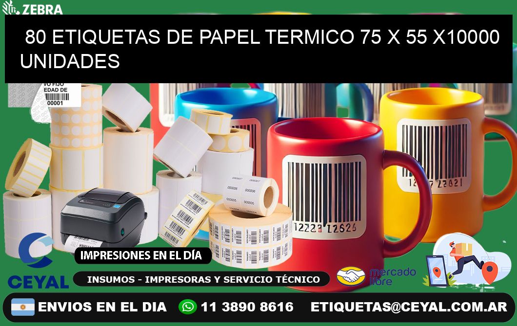 80 ETIQUETAS DE PAPEL TERMICO 75 x 55 X10000 UNIDADES