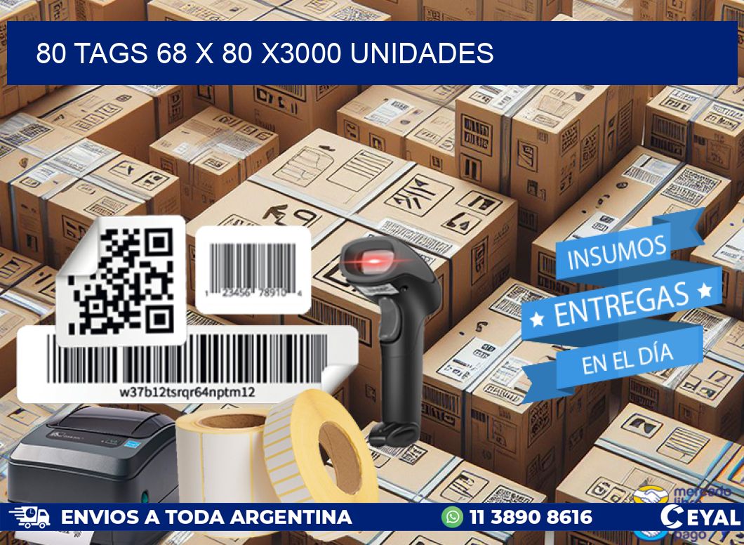 80 TAGS 68 x 80 X3000 UNIDADES