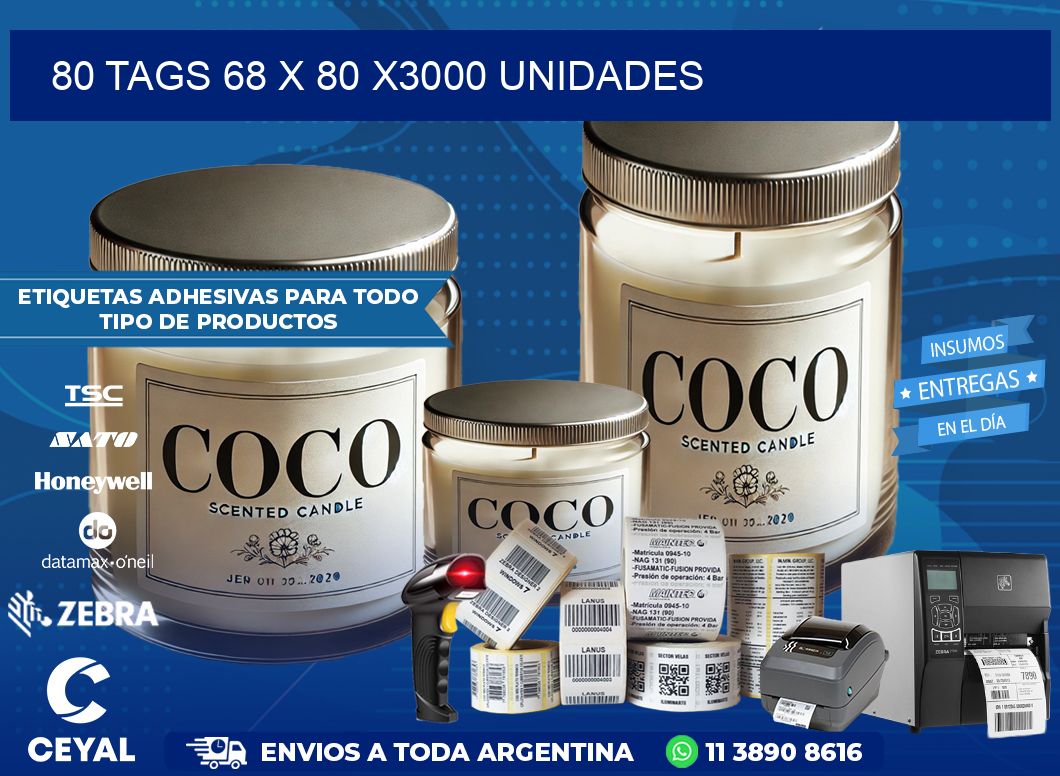 80 TAGS 68 x 80 X3000 UNIDADES