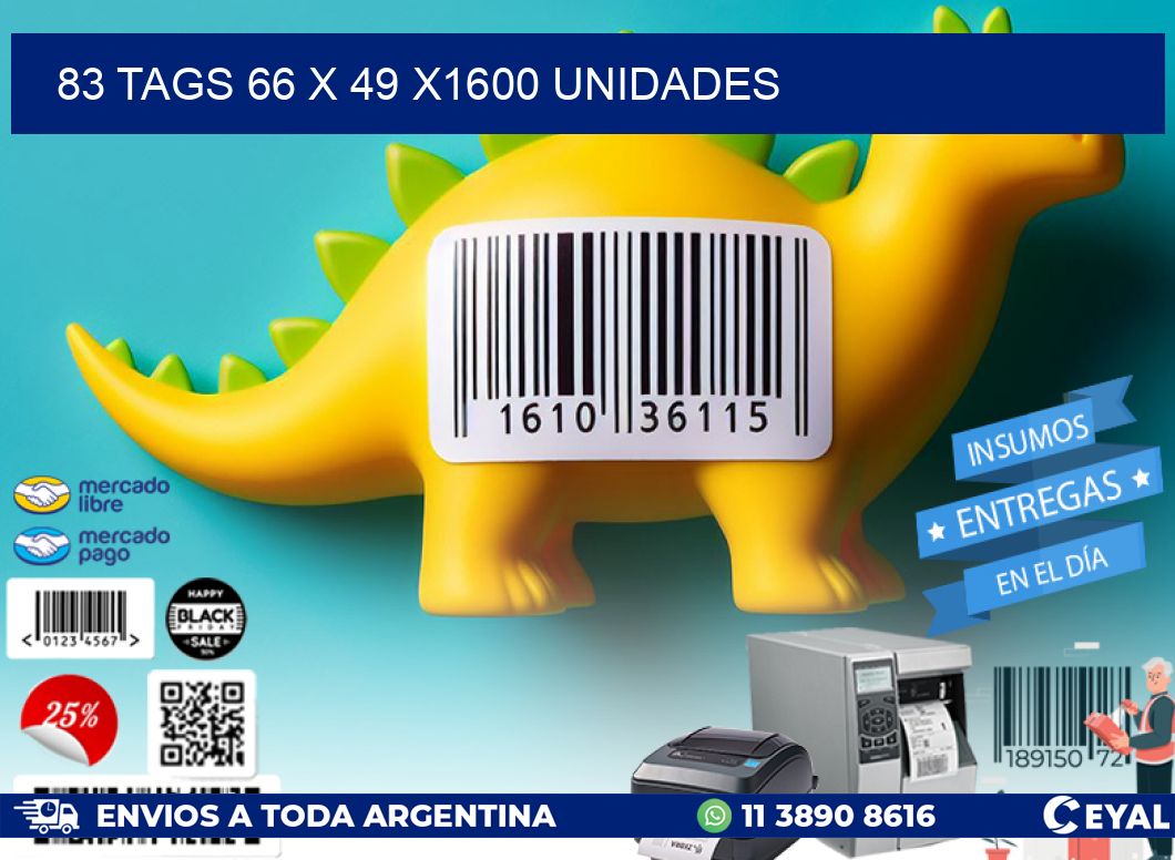 83 TAGS 66 x 49 X1600 UNIDADES