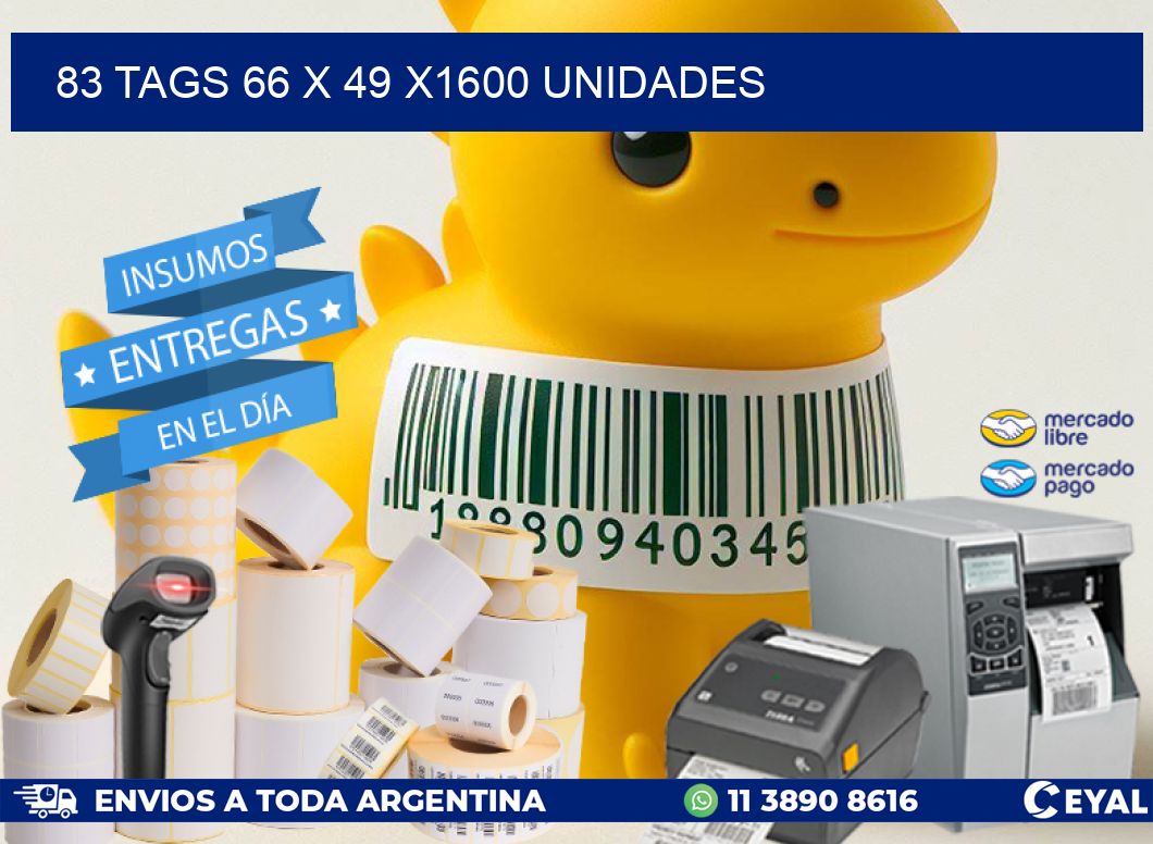 83 TAGS 66 x 49 X1600 UNIDADES