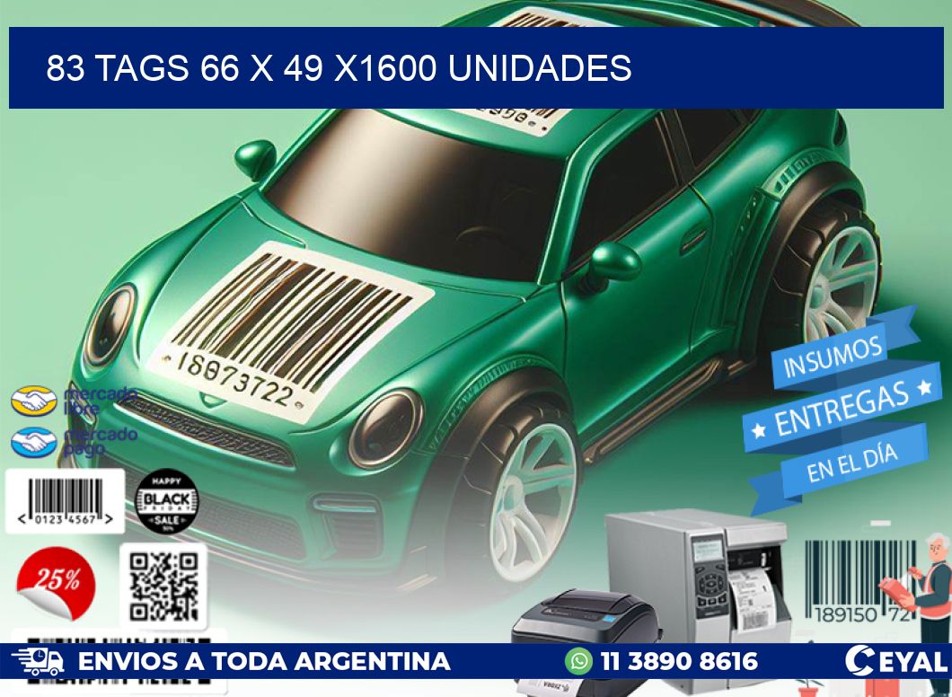 83 TAGS 66 x 49 X1600 UNIDADES