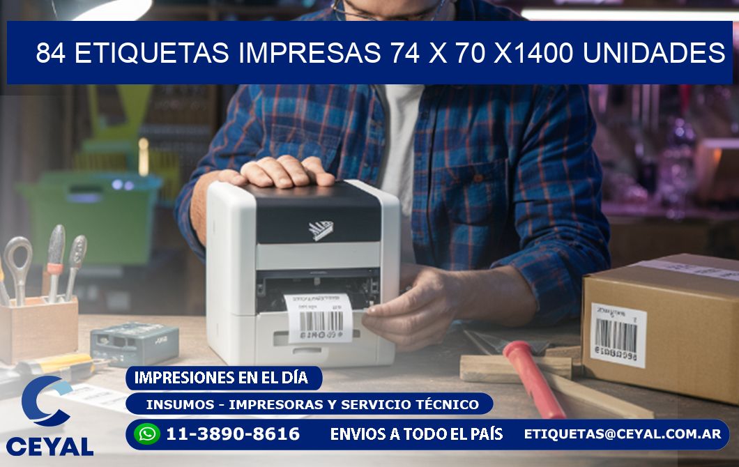 84 ETIQUETAS IMPRESAS 74 x 70 X1400 UNIDADES