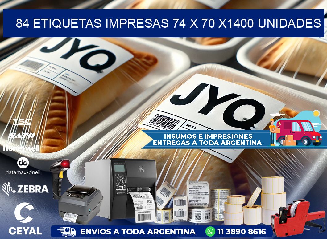 84 ETIQUETAS IMPRESAS 74 x 70 X1400 UNIDADES