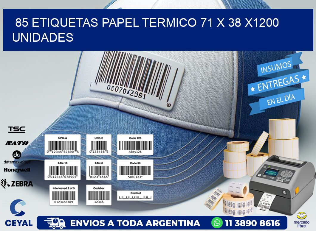 85 ETIQUETAS PAPEL TERMICO 71 x 38 X1200 UNIDADES