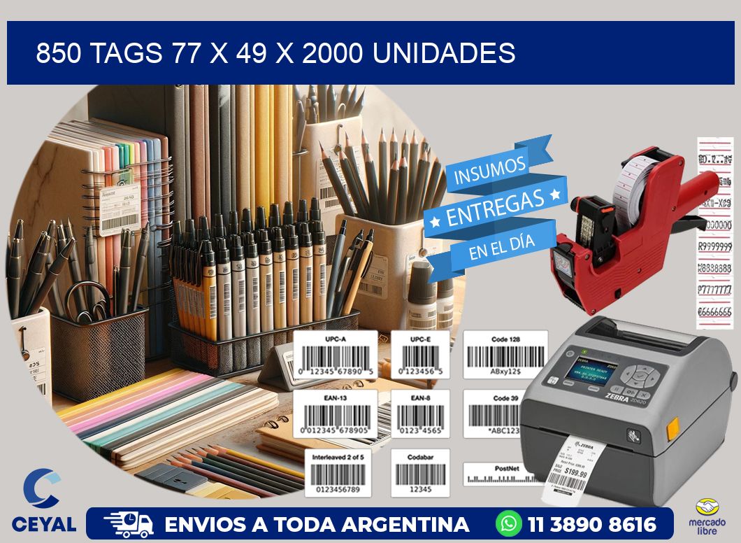 850 TAGS 77 x 49 X 2000 UNIDADES