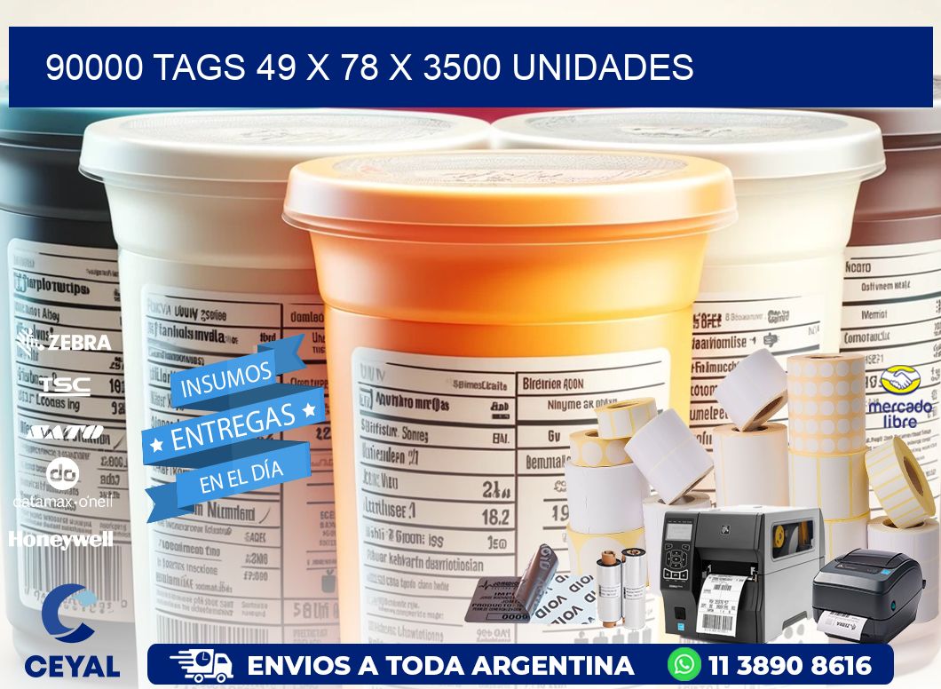 90000 TAGS 49 x 78 X 3500 UNIDADES