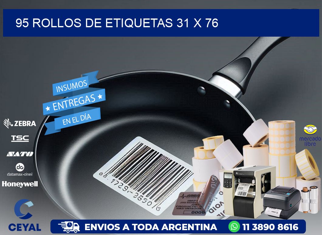 95 ROLLOS DE ETIQUETAS 31 x 76