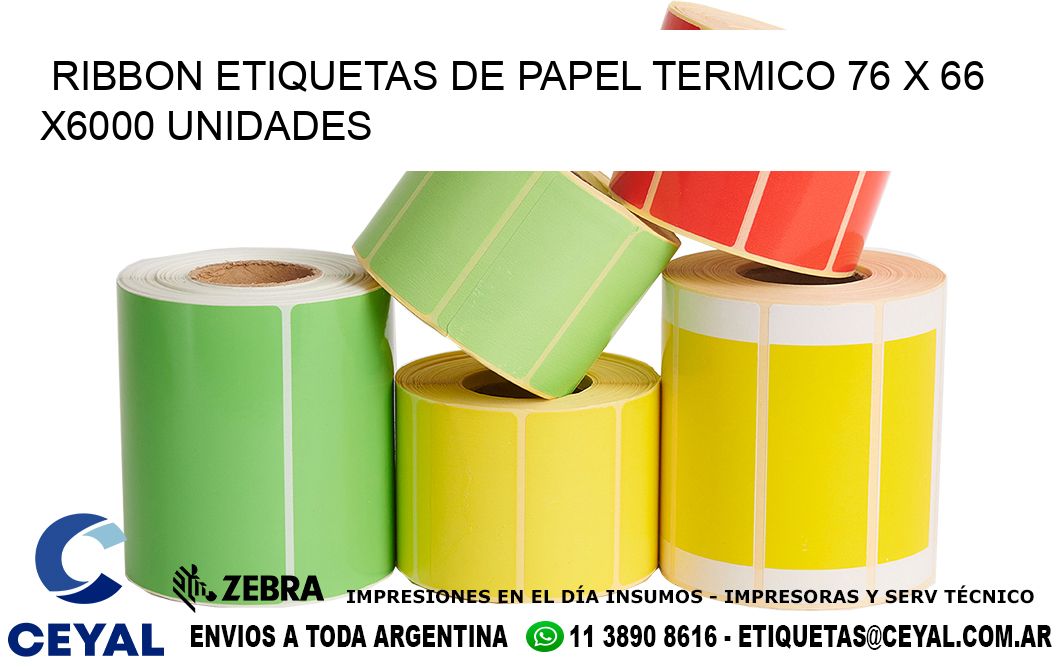 RIBBON ETIQUETAS DE PAPEL TERMICO 76 x 66 X6000 UNIDADES