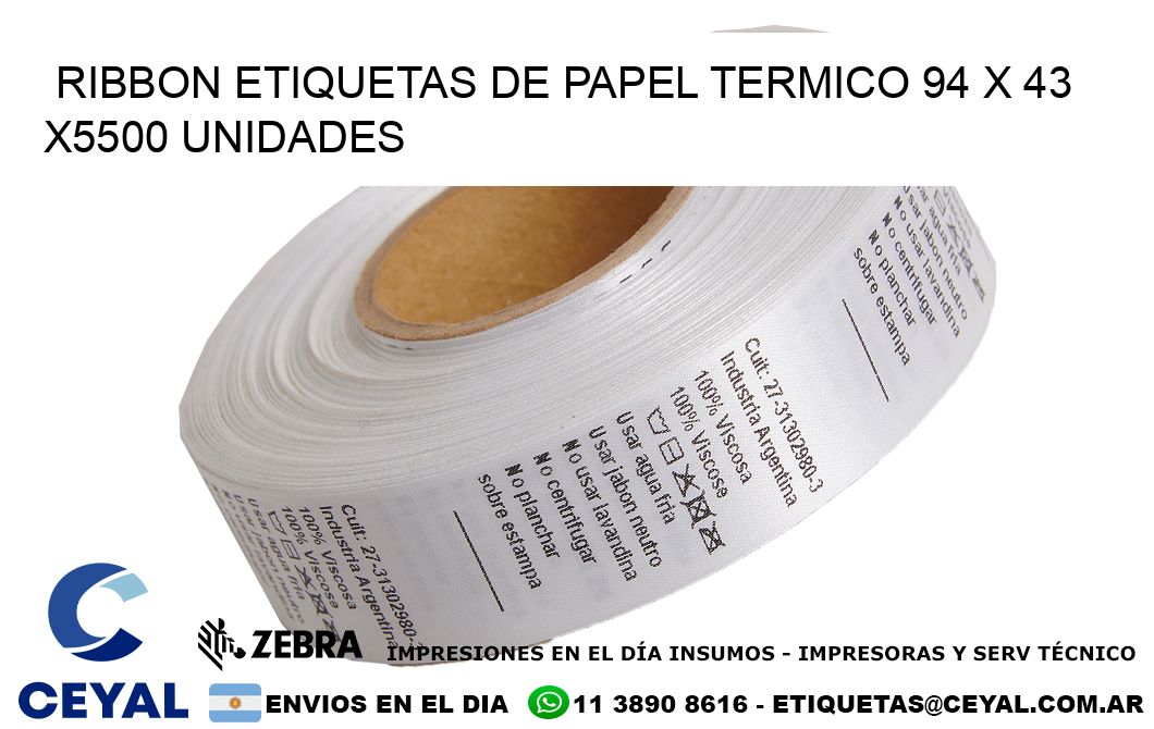 RIBBON ETIQUETAS DE PAPEL TERMICO 94 x 43 X5500 UNIDADES