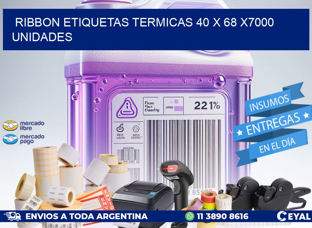 RIBBON ETIQUETAS TERMICAS 40 x 68 X7000 UNIDADES