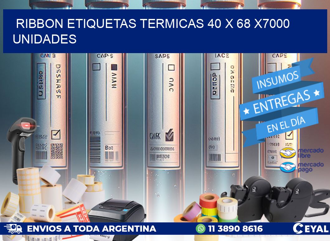 RIBBON ETIQUETAS TERMICAS 40 x 68 X7000 UNIDADES