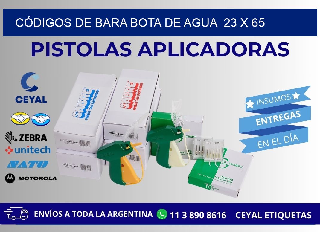 CÓDIGOS DE BARA BOTA DE AGUA  23 x 65
