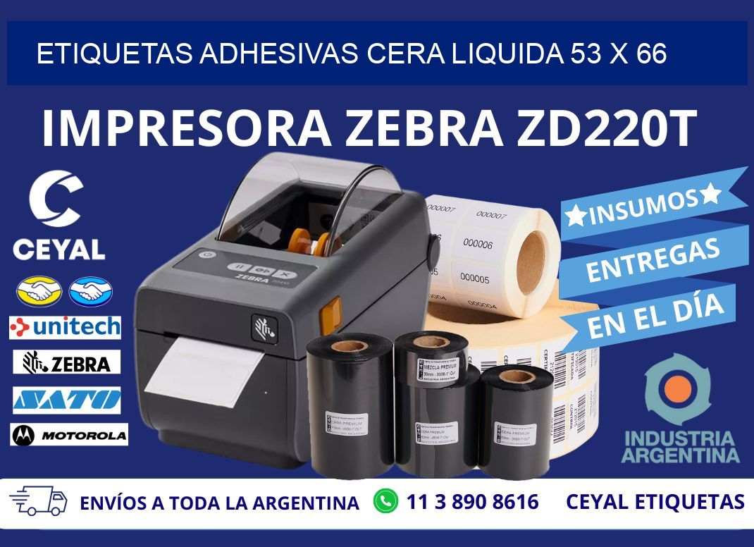 ETIQUETAS ADHESIVAS CERA LIQUIDA 53 x 66