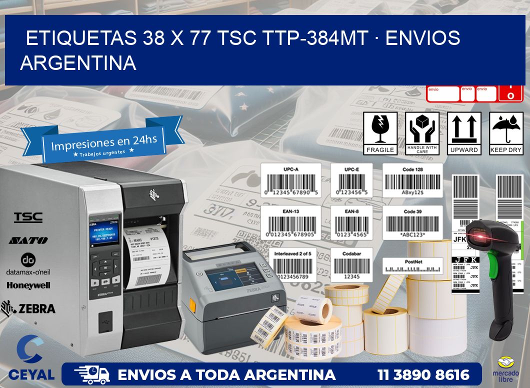 ETIQUETAS 38 x 77 TSC TTP-384MT · ENVIOS ARGENTINA