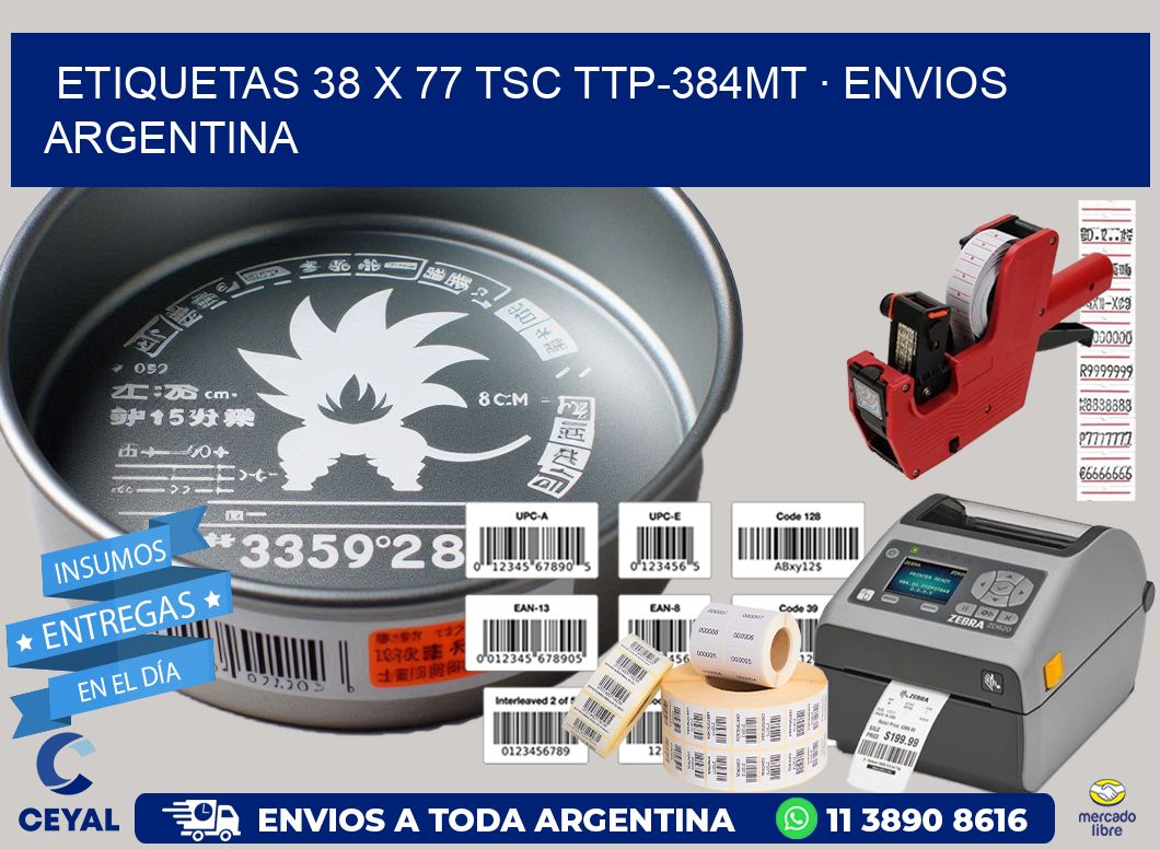 ETIQUETAS 38 x 77 TSC TTP-384MT · ENVIOS ARGENTINA